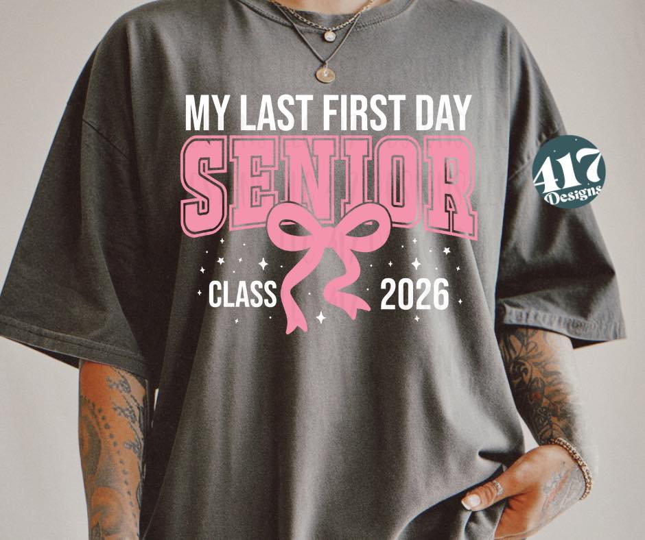 My last first day Senior 2026 pink bow unisex tee