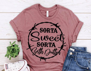 Sorta Sweet Sorta Beth Dutton unisex tee