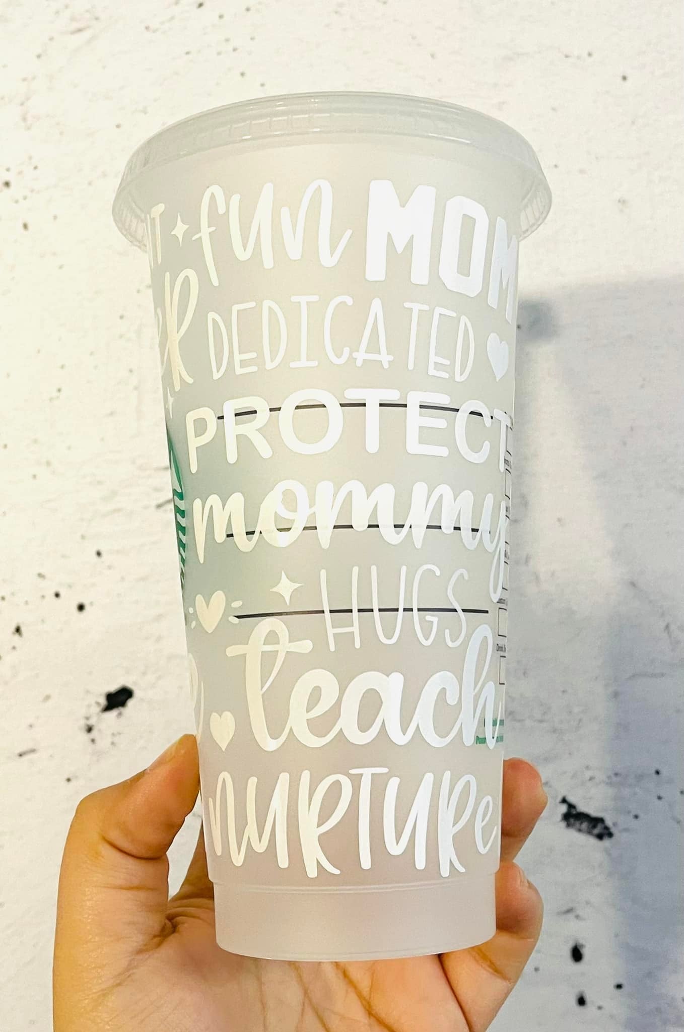 Mother words Starbucks cup reusable cup