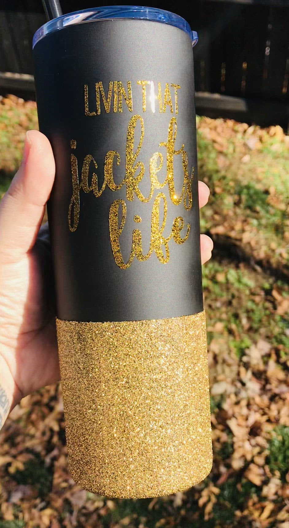 Livin that Jackets life gold glitter 20 oz matte black tumbler