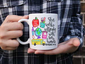 Teacher She works willingly with her hands Proverbs coffee mug