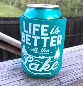 Life is better at the lake can koozie