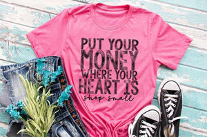 Put your money where your heart is tee