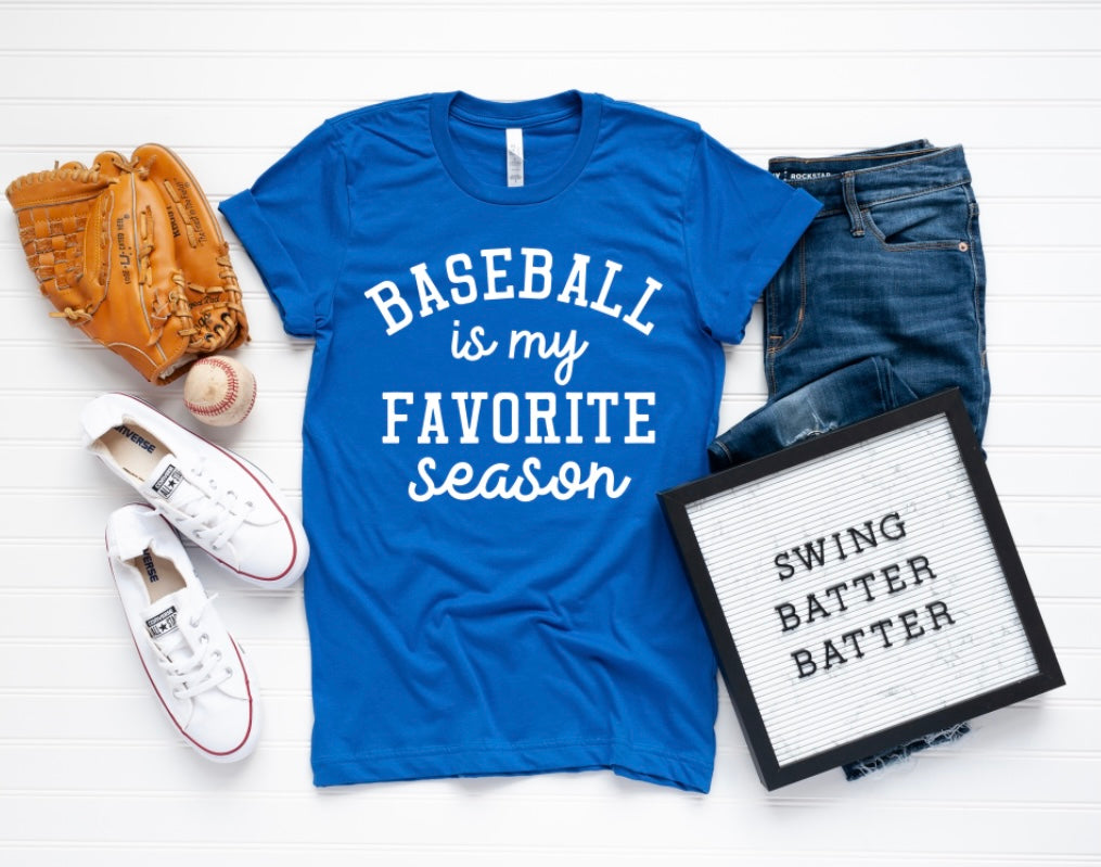 Baseball is my favorite season unisex tee