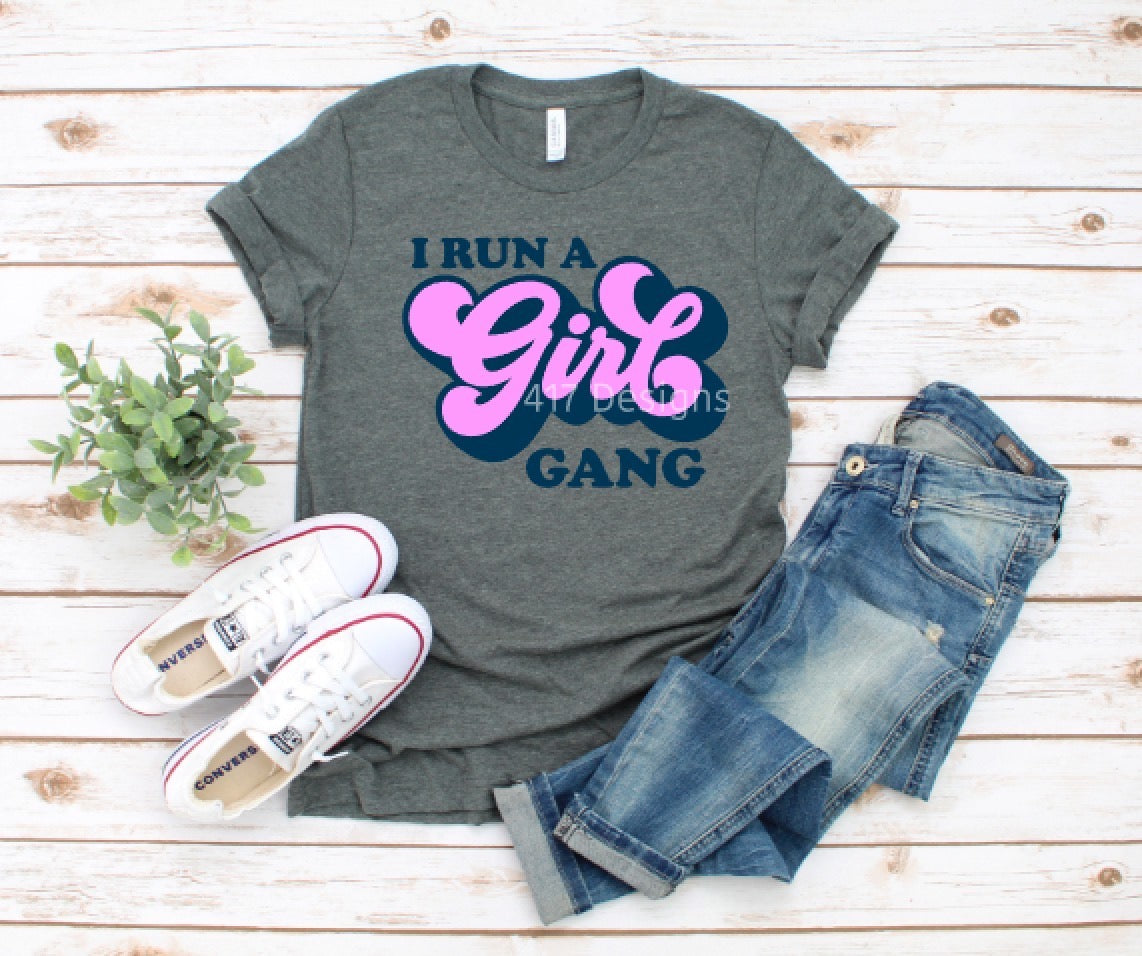 I Run a Girl Gang