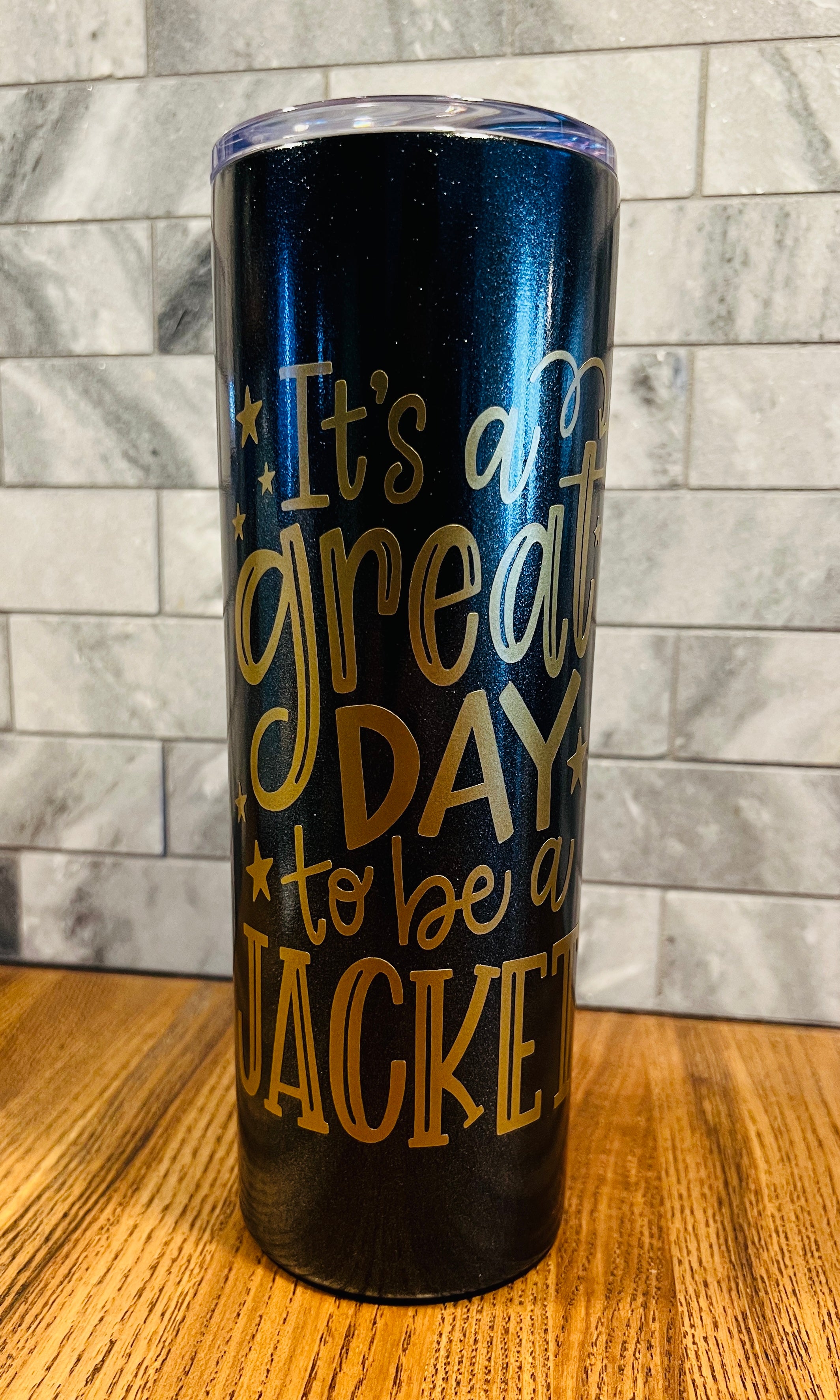 It’s a great day to be a Jacket 20 oz Stainless Steel tumbler