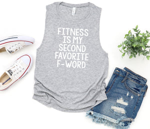 Fitness is my second favorite f word women’s muscle tank