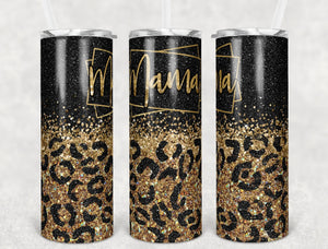 Mama black leopard glitter 20oz Skinny Tumbler