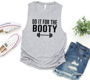 Do it for the booty women’s muscle tank