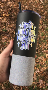 Your Intuition knows her sh*t silver glitter glitter 20 oz matte black tumbler