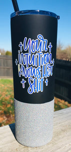 Your Intuition knows her sh*t silver glitter glitter 20 oz matte black tumbler