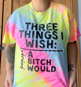 Three Things I wish unisex tie dye tee