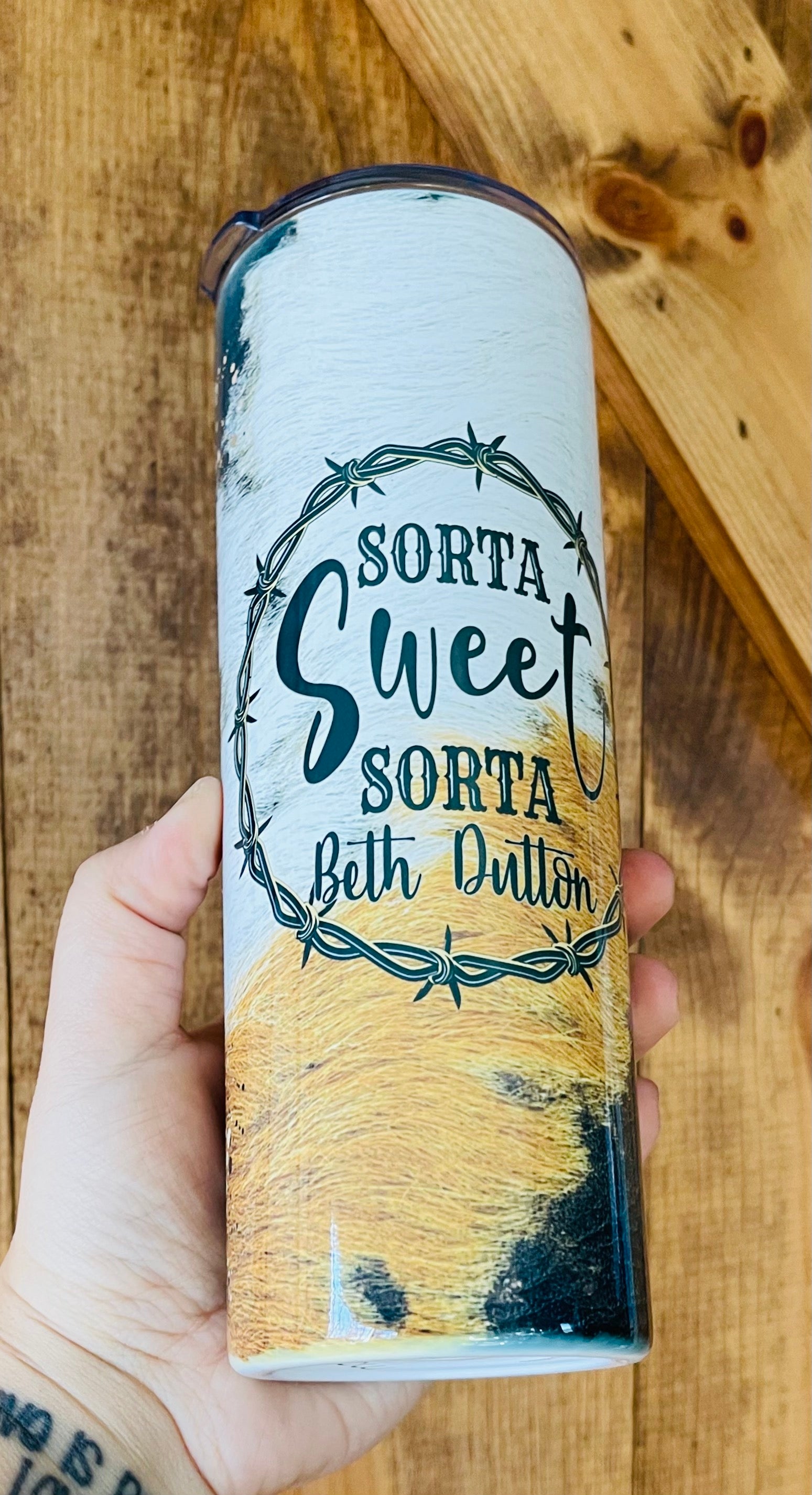 Sorta Sweet Sorta Beth Dutton 20oz Skinny Tumbler