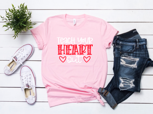 Teach your Heart out unisex tee