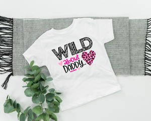 Wild About Daddy youth and toddler tee