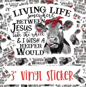 Living Life between Jesus take the wheel vinyl waterproof sticker