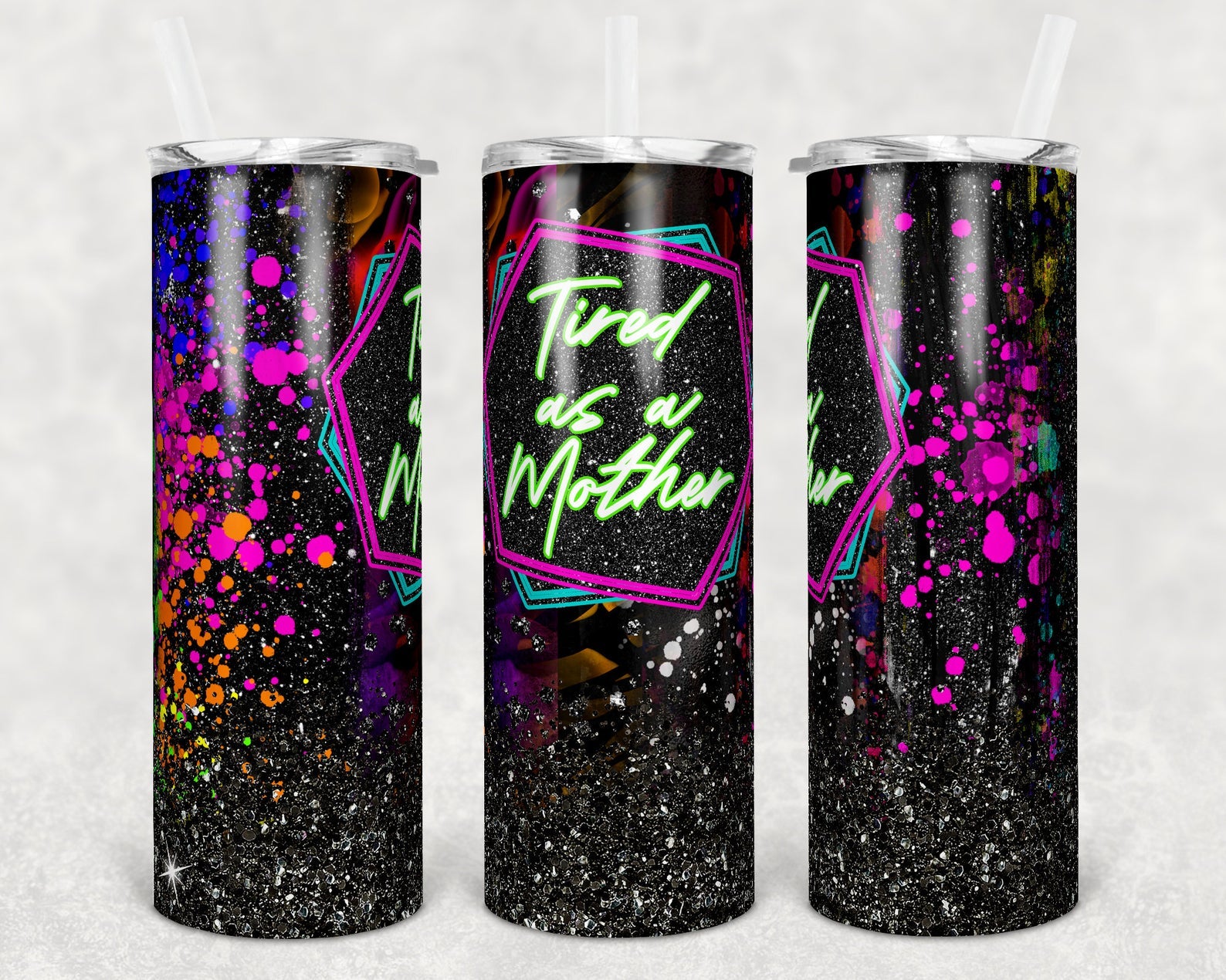 Tired as a Mother Neon Splatter 20oz Skinny Tumbler