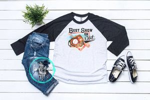 Best Show on Dirt Baseball unisex raglan