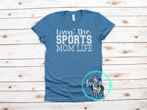 Livin' the Sports Mom life unisex tee