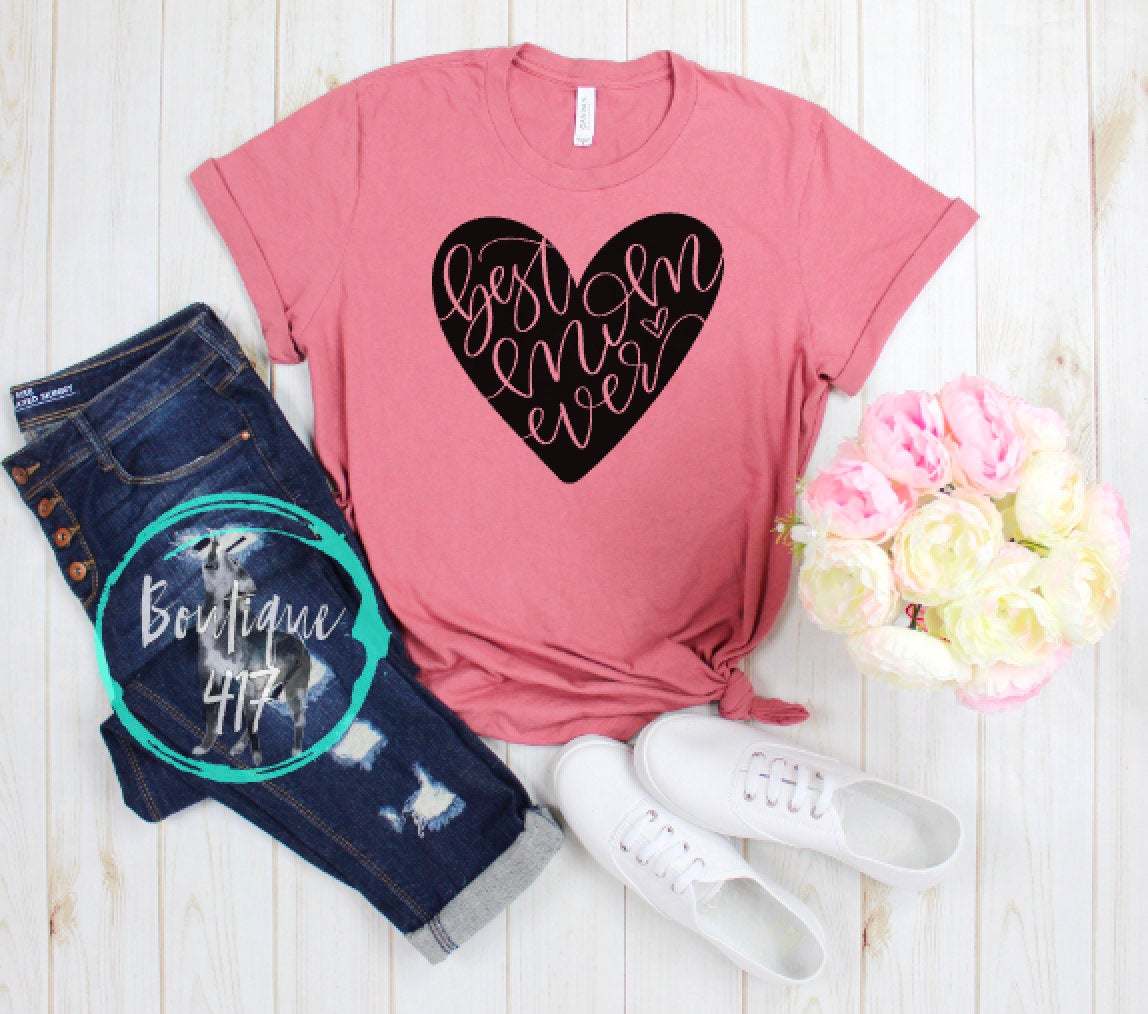 Best Mom Ever Heart unisex tee