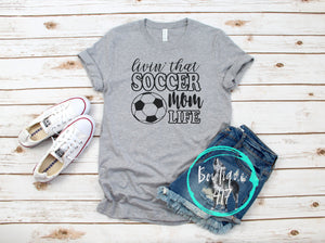 Livin' that Soccer mom life unisex tee