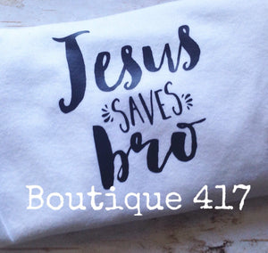 Jesus Saves Bro bodysuit