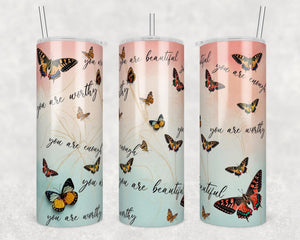 Butterfly you are beautiful 20oz Skinny Tumbler